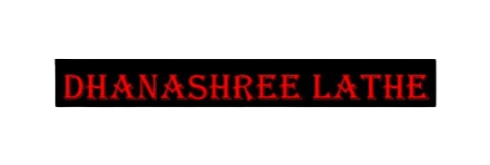 Dhanashree Lathe 
